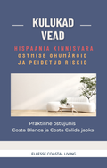 Kulukad Vead - HISPAANIA KINNISVARA OSTMISE OHUMÄRGID  JA PEIDETUD RISKID