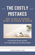 The Costly Mistakes - Red Flags & Hidden Risks to Avoid in Spain